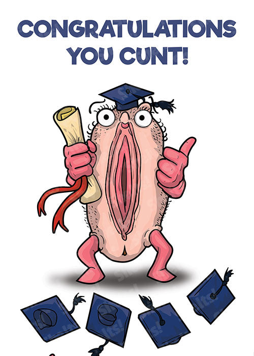 Funny rude adult congratulations card illustration of a white womens vagina wearing a mortar board and holding a scroll with the title Congratulations you cunt