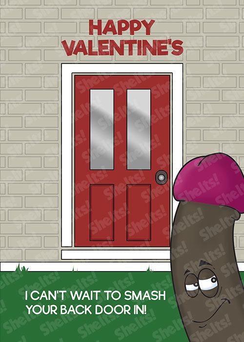 Funny rude adult valentines card of a erect black penis with a cheeky grin in front of a door and the the caption Happy valentines, i cant wait to smash your back door in!