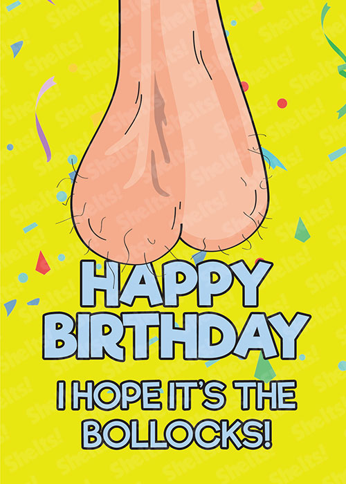 Funny rude adult birthday card with a white ballsack illustration dangling from top of the card and the title Happy birthday i hope its the bollocks!