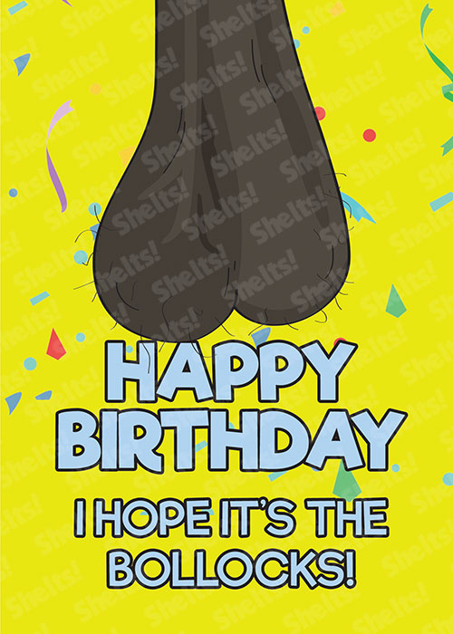 Funny rude adult birthday card with a black ballsack illustration dangling from top of the card and the title Happy birthday i hope its the bollocks!