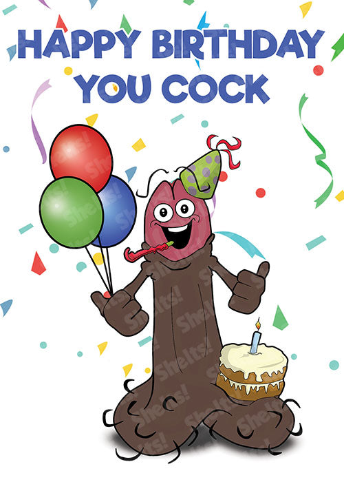 funny rude adult birthday card illustration of a black penis wearing a party hat and holding balloons and a birthday cake with the caption happy birthday you cock